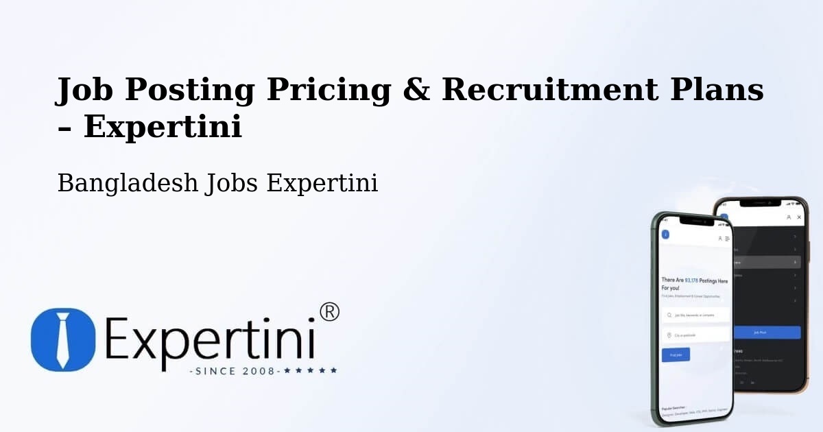 Job Posting Pricing & Recruitment Plans – Bibir Hat - Bibir Hat, Bangladesh Jobs Expertini